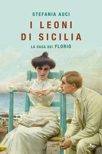 I leoni di Sicilia La saga dei Florio