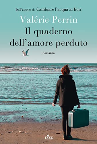 Il quaderno dell'amore perduto (Le stelle Nord)