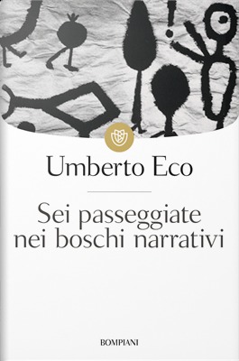 Sei passeggiate nei boschi narrativi