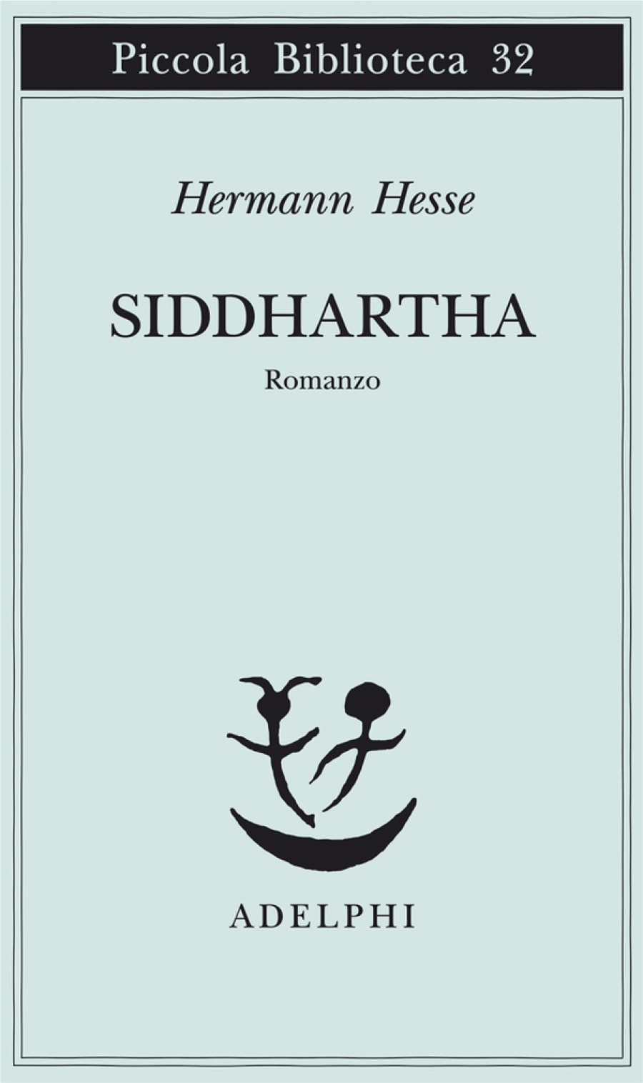 Siddharta: Traduzione di Massimo Mila (Piccola biblioteca Adelphi)