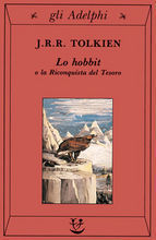 Lo Hobbit: O la Riconquista del Tesoro (Gli Adelphi)