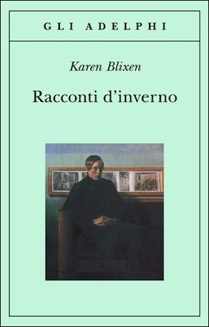 Blixen, K: Racconti dapos;inverno