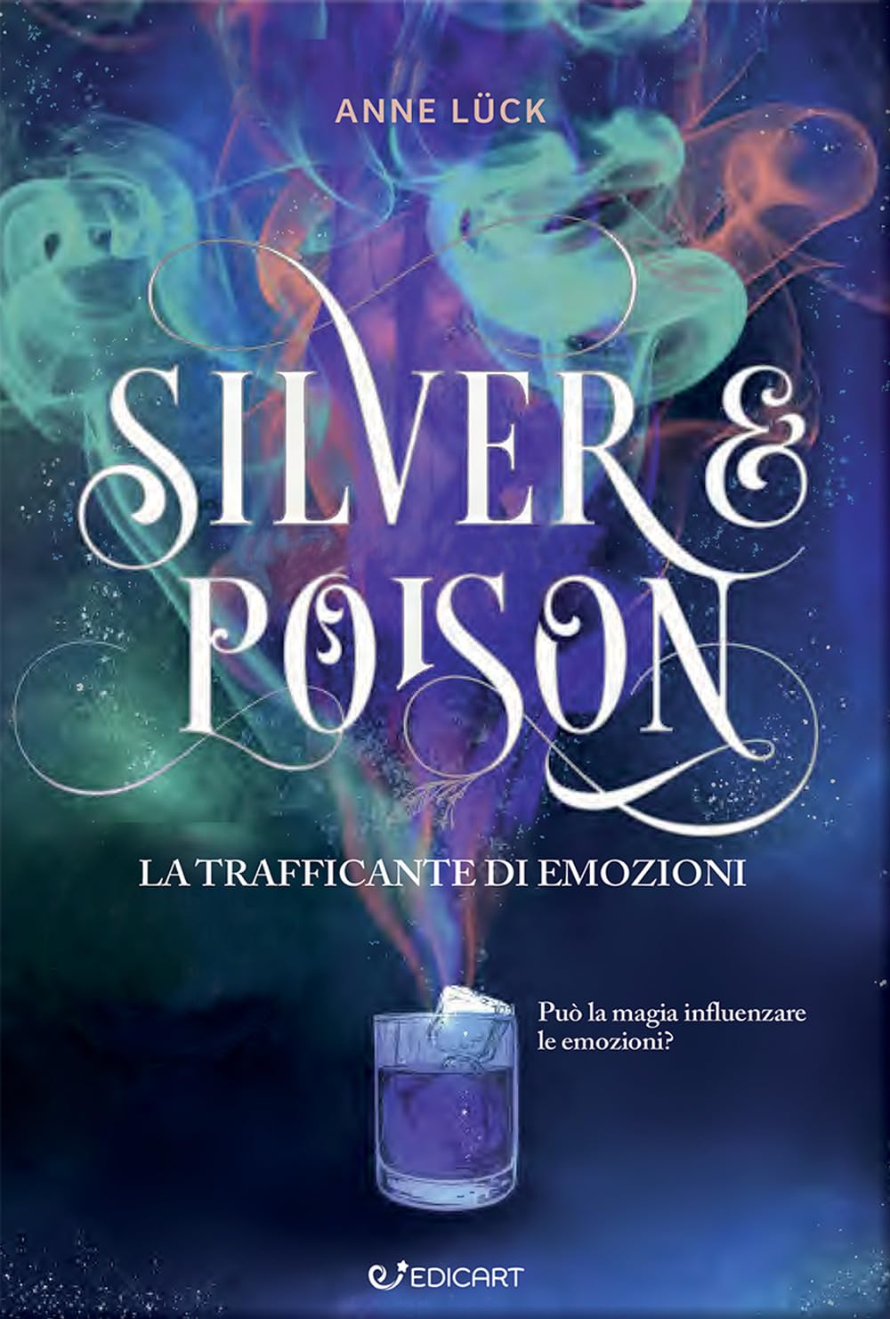 La trafficante di pozioni. Silver & poison (Outsider)