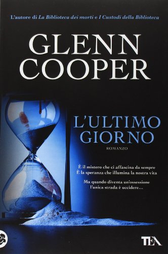 L'ultimo giorno (I Grandi TEA)