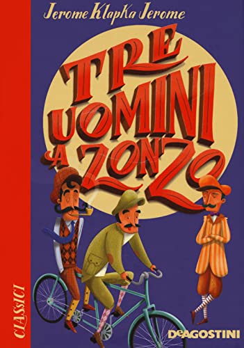 Tre uomini a zonzo (Classici)