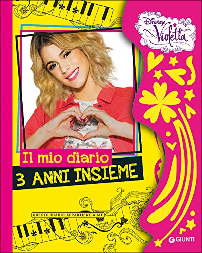 Il mio diario, 3 anni insieme. Violetta