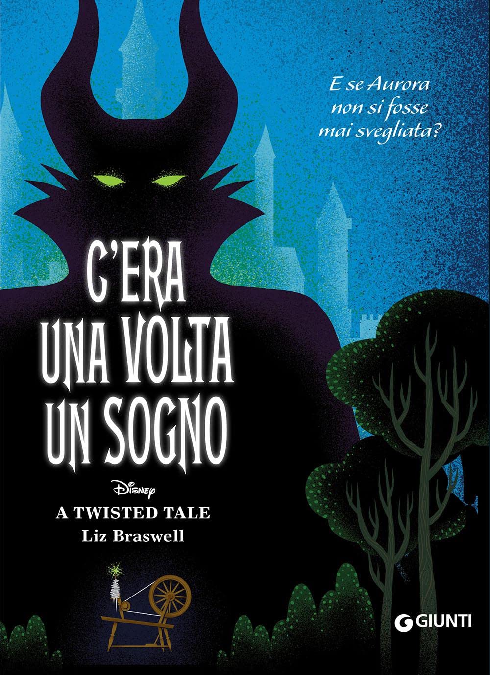 C'era una volta un sogno. E se Aurora non si fosse mai svegliata? A twisted tale