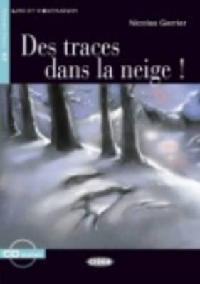 DES TRACES DANS NEIGE A2 CD V.V: Des traces dans la neige + CD (Lire Et S'Entrainer)