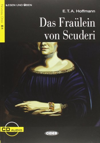 Lesen und Uben: Das Fraulein von Scuderi + CD