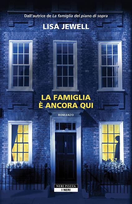 La famiglia è ancora qui (I Neri)