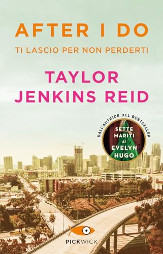 After I do. Ti lascio per non perderti (Pickwick)