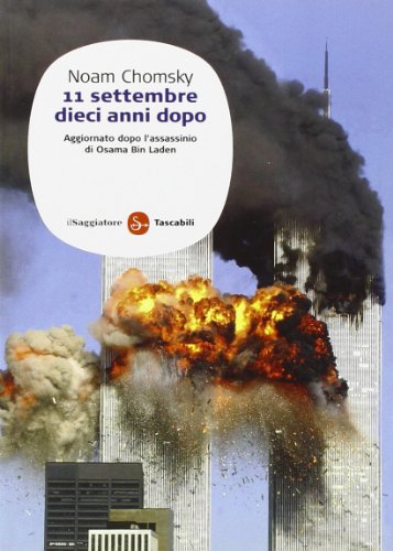 11 settembre. Dieci anni dopo (Saggi. Tascabili)