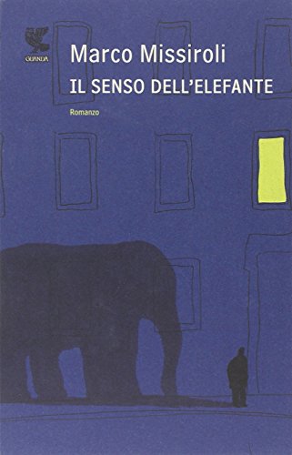 Il senso dell'elefante (Narratori della Fenice)