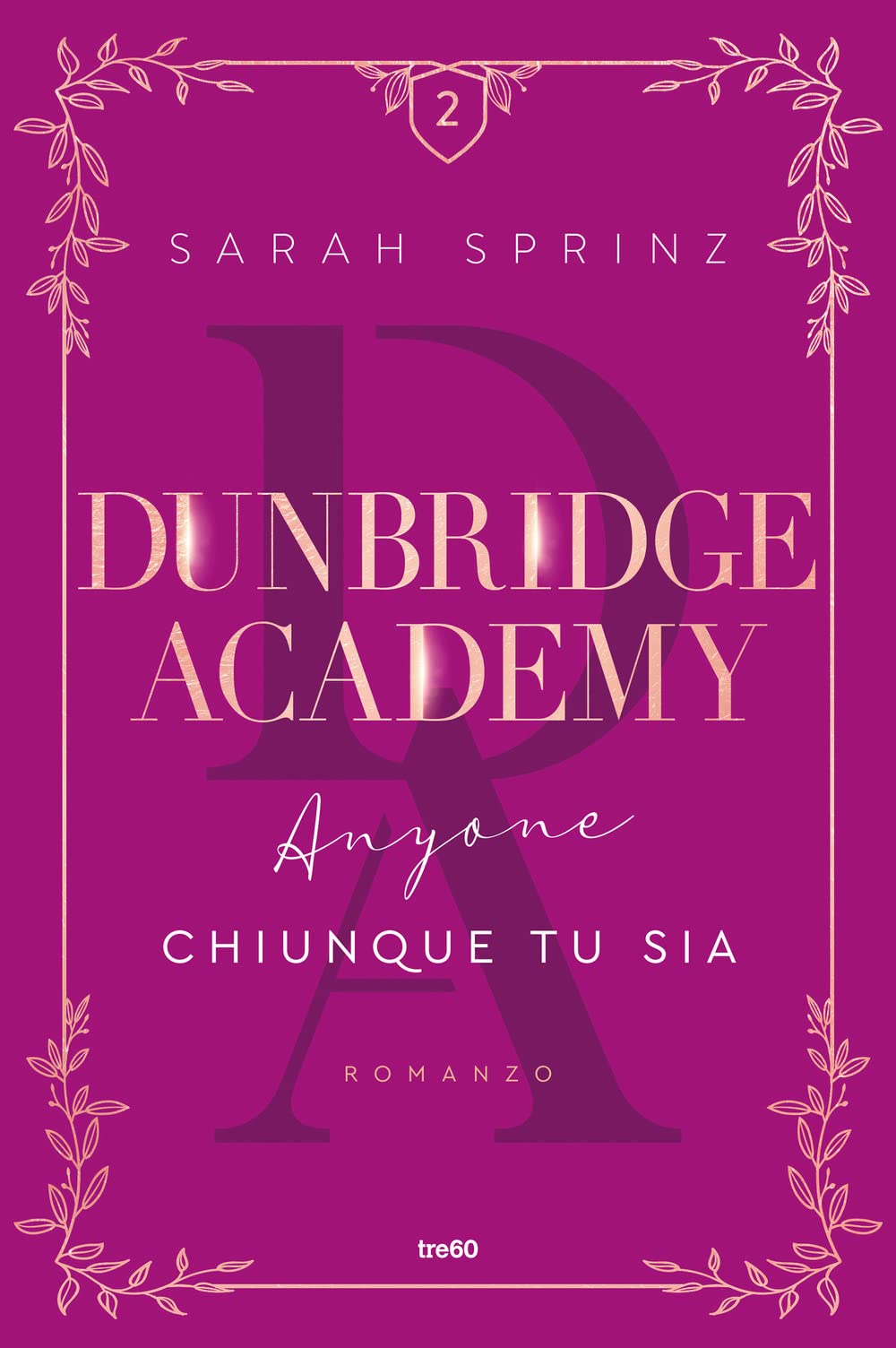 Anyone. Chiunque tu sia. Dunbridge Academy (Narrativa TRE60)