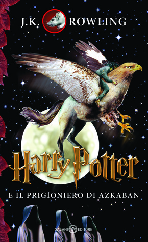 Harry Potter 3 e il Prigioniero di Azkaban: Ausgezeichnet mit dem Whitbread Children's Book Award 1999. Romanzo. Übers. v. Beatrice Masini