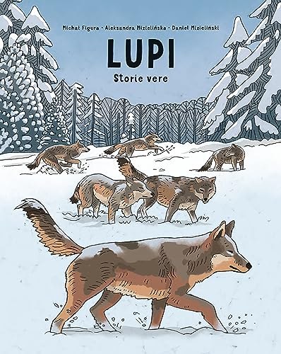 Lupi. Storie vere. Ragazzi. Album scoperte