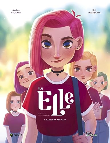 Le Elle. La nuova arrivata (Vol. 1) (Tipitondi extra)