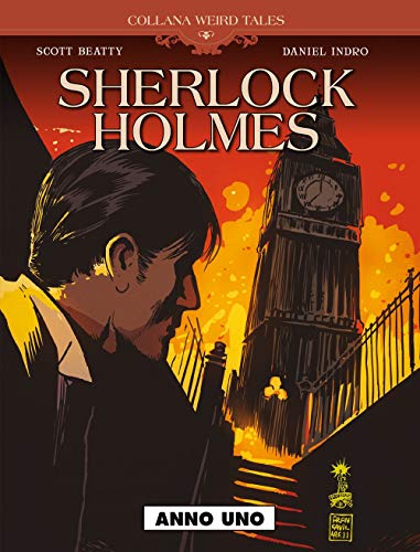Anno uno. Sherlock Holmes (Weird tales)