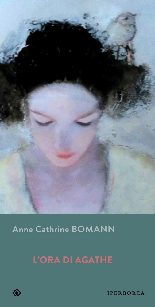 Bomann Anne Cathrine - L' Ora Di Agathe (1 BOOKS)