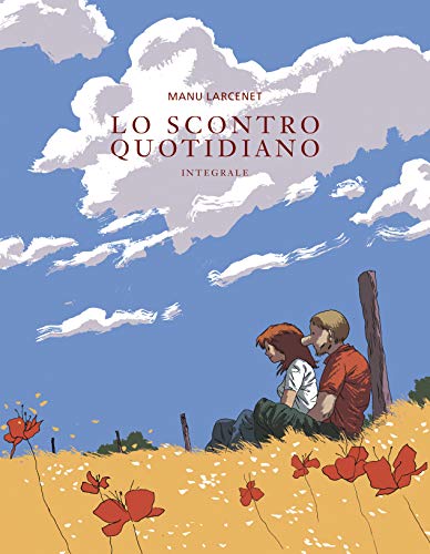 Lo scontro quotidiano. Ediz. integrale (Coconino cult)