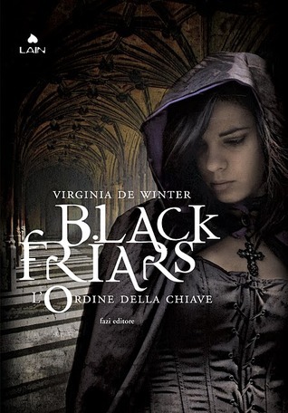 L'ordine della chiave. Black Friars