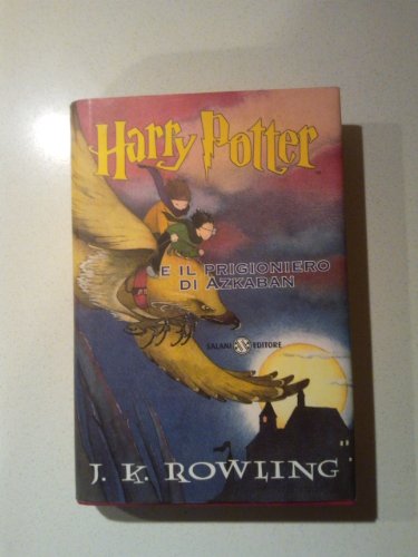 Bd.3 : Harry Potter e il prigionero di Azkaban; Harry Potter und der Gefangene von Askaban, italienische Ausgabe