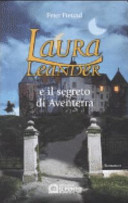 Laura Leander e il segreto di Aventerra (Narrativa)