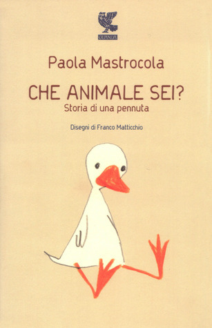 Che animale sei? Storia di una pennuta