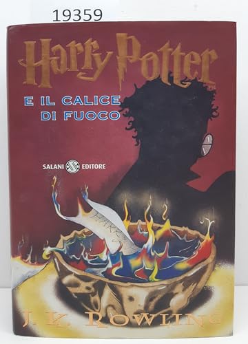 Harry Potter e il calice di fuoco. Harry Potter und der Feuerkelch, italien. Ausgabe: Ausgezeichnet mit dem Corine - Internationaler Buchpreis, ... 2001. Romanzo. Übers. v. Beatrice Masini