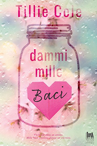 Dammi mille baci (Always romance)