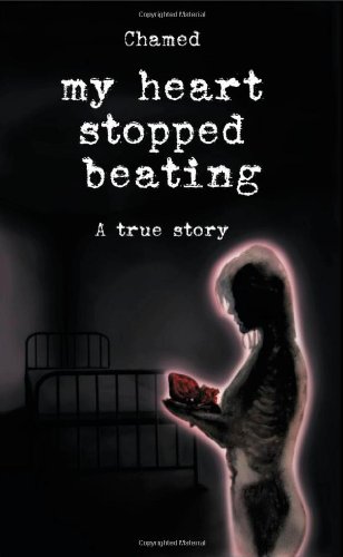 My Heart Stopped Beating. A True Story. Teen Survivor Memories of Horror Mad Houses in Italy