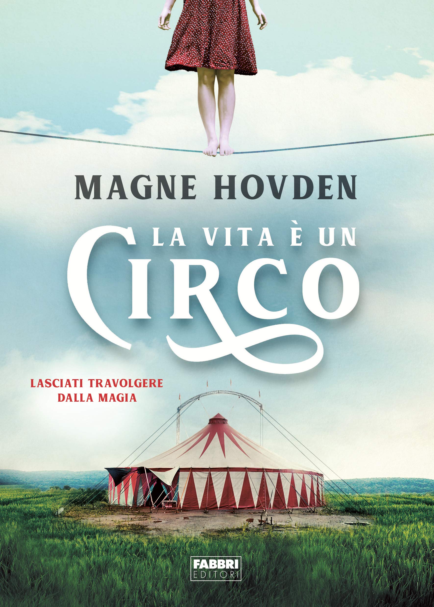 Hovden Magne - La Vita E' Un Circo (1 BOOKS)