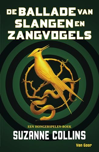 De ballade van slangen en zangvogels: Hunger Games prequel (De Hongerspelen)