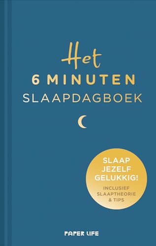 Het 6 minuten slaapdagboek: slaap jezelf gelukkig! : inclusief slaaptheorie & tips (Het 6 minuten dagboek)
