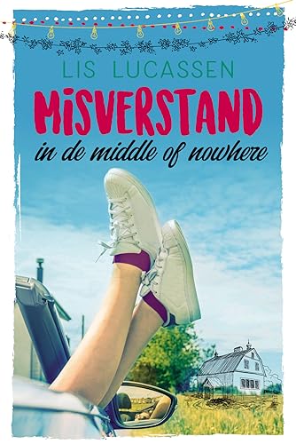 Misverstand in de middle of nowhere (Misverstand-serie, 1)