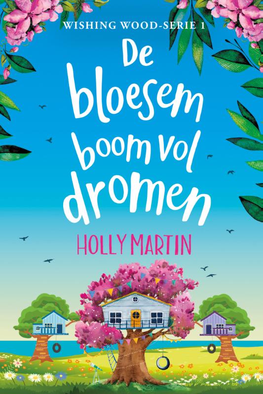 De bloesemboom vol dromen (Wishing Wood, 1)