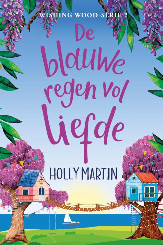 De blauweregen vol liefde (Wishing Wood, 2)