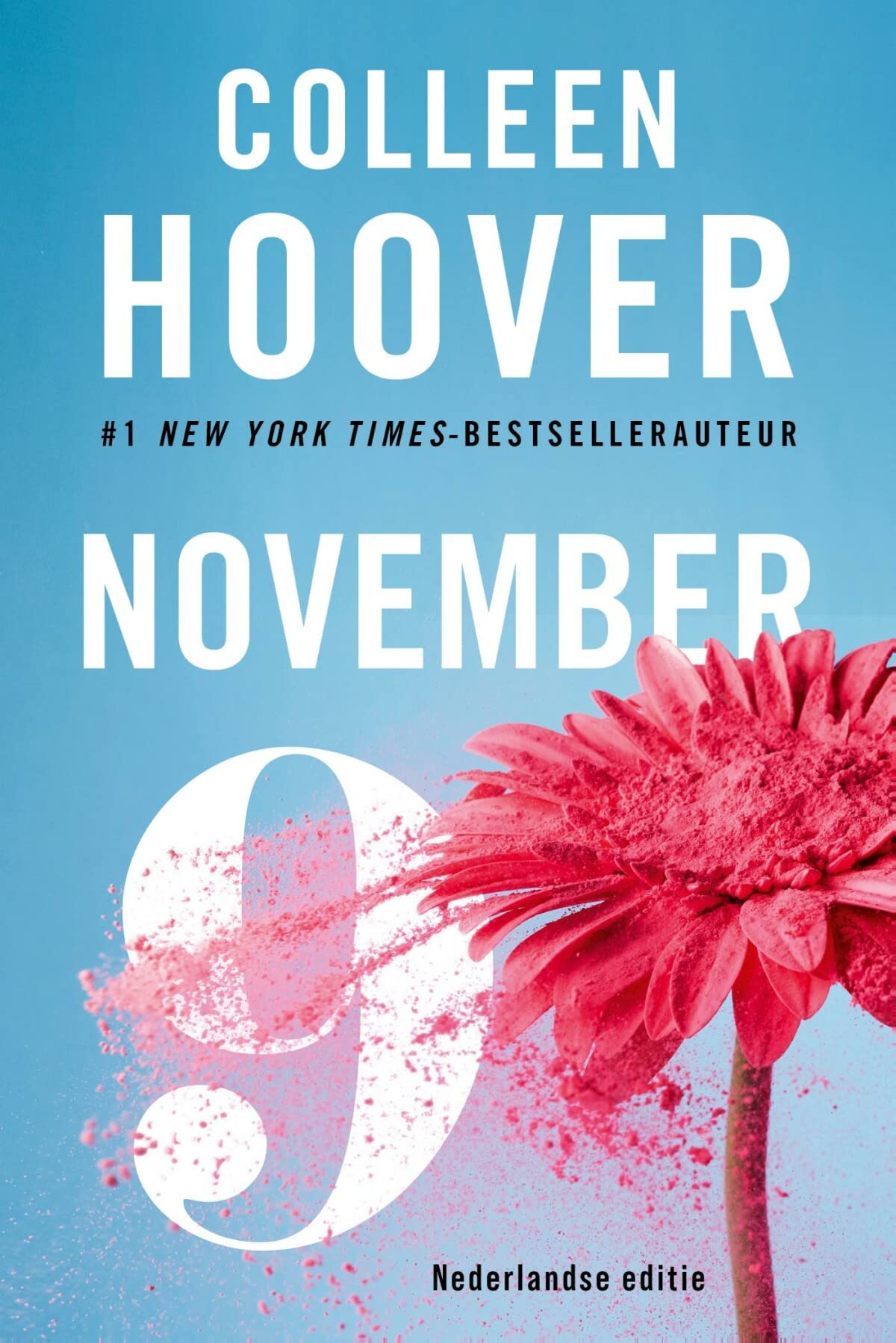 November 9: 9 november is de Nederlandse uitgave van de internationale bestseller November 9