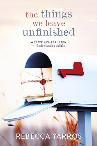 The things we leave unfinished [Dutch Edition]