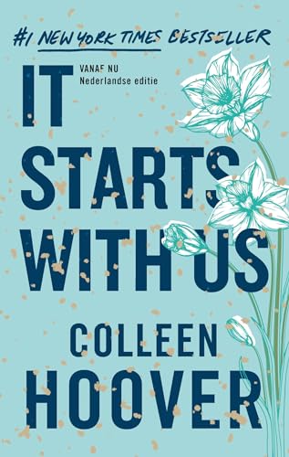 It starts with us: Vanaf nu is de Nederlandse uitgave van het vervolg op It Ends With Us (Lily & Atlas, 2)