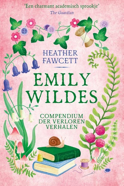 Emily Wildes compendium der verloren verhalen (Emily Wilde, 3)