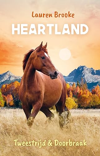 Tweestrijd ; Doorbraak (Paardenranch Heartland, 5-6)