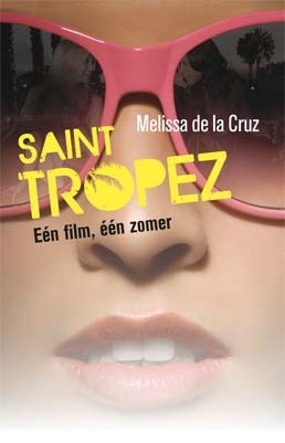 Saint Tropez: één film, één zomer: een film, een zomer