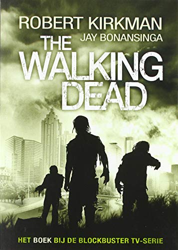 deel 1: Het Boek bij de blockbuster tv-serie (The Walking Dead: Het Boek bij de blockbuster tv-serie)