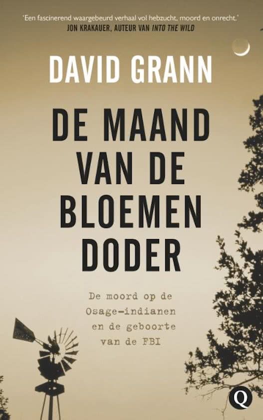De maand van de bloemendoder: de moord op de Osage-indianen en de geboorte van de FBI