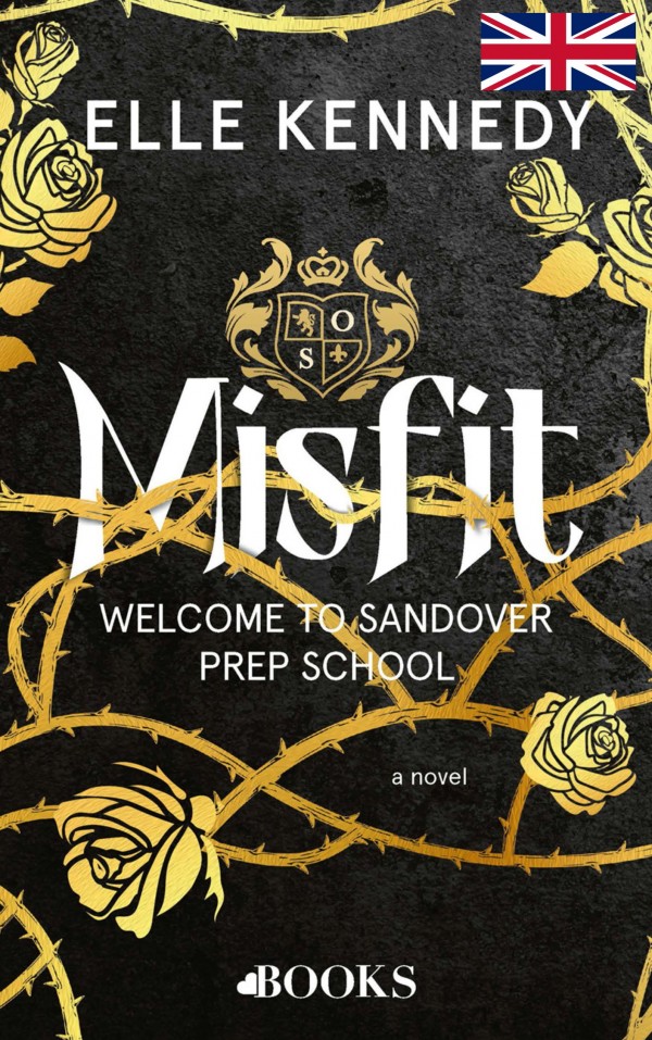 Misfit: Welcome to Sandover Prep School (Sandover Prep, 1)