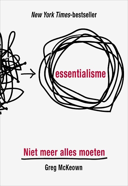 Essentialisme: niet meer alles moeten