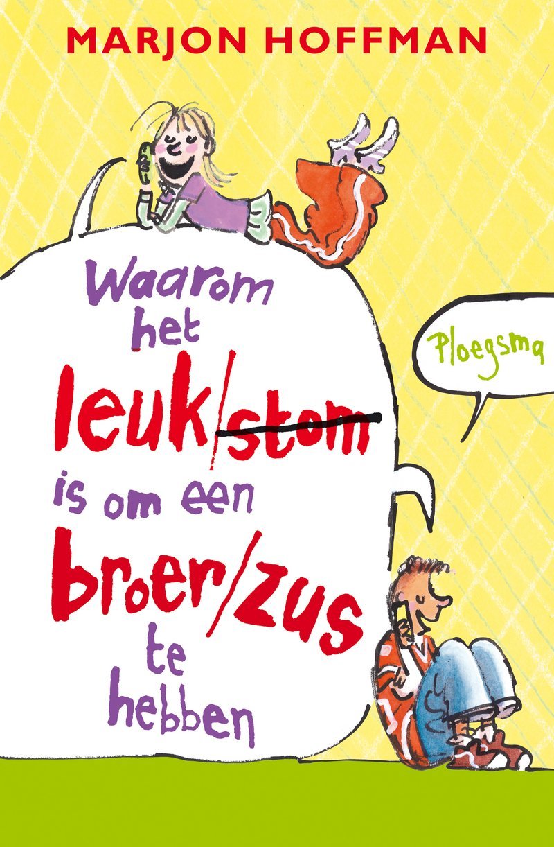 Waarom het leuk/stom is om een broer/zus te hebben / druk 1