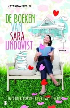 De boeken van Sara Lindqvist: Sara houdt van haar boekwinkeltje, en het hele dorp houdt van Sara. Ze wil er nooit meer weg, maar of dat lukt...