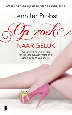 Op zoek naar geluk (Op zoek naar de ware, 3)
